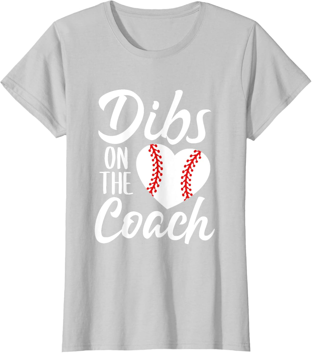 Dibs On The Coach Funny Baseball Heart Cute Mother's Day
