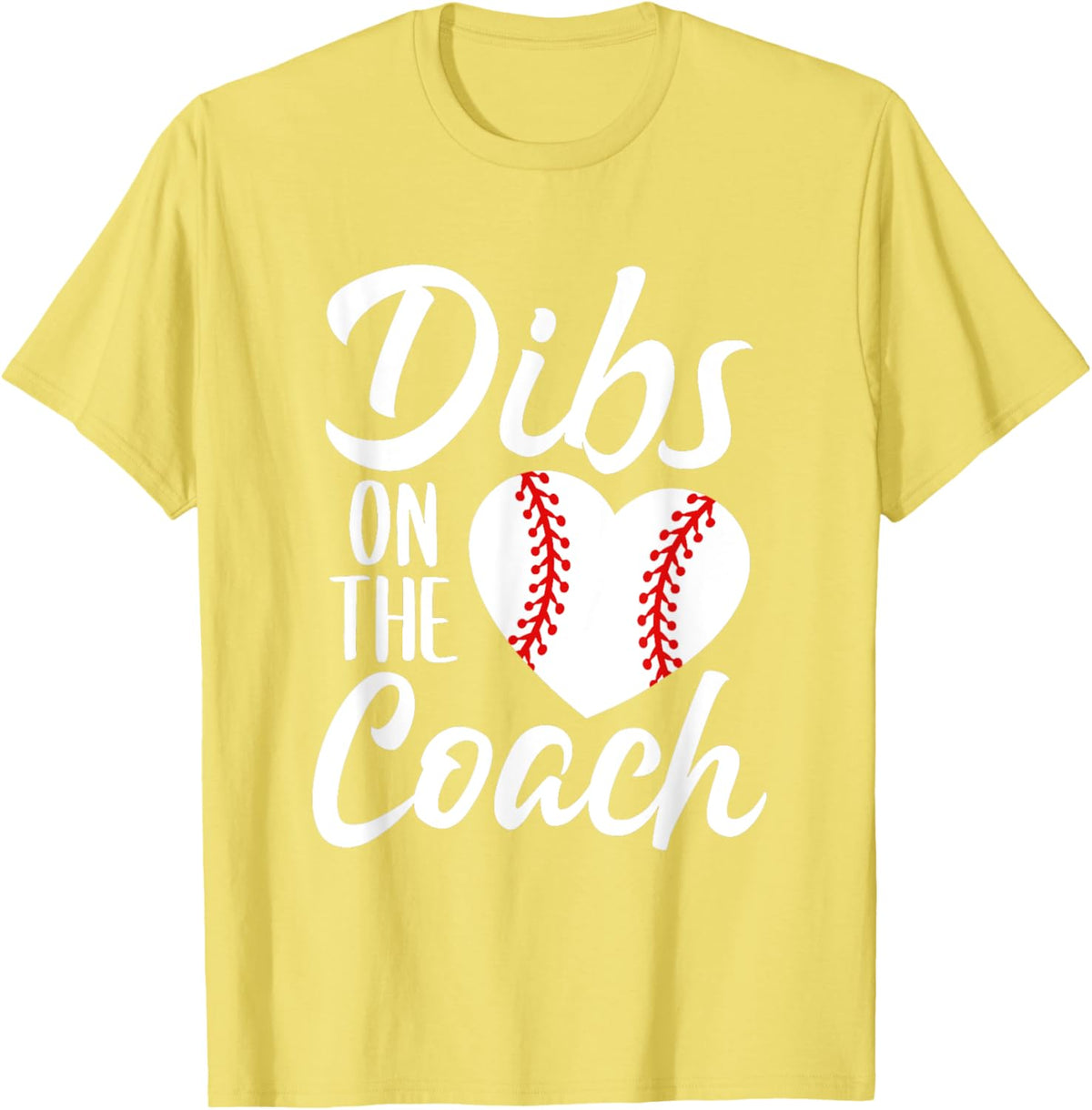 Dibs On The Coach Funny Baseball Heart Cute Mother's Day