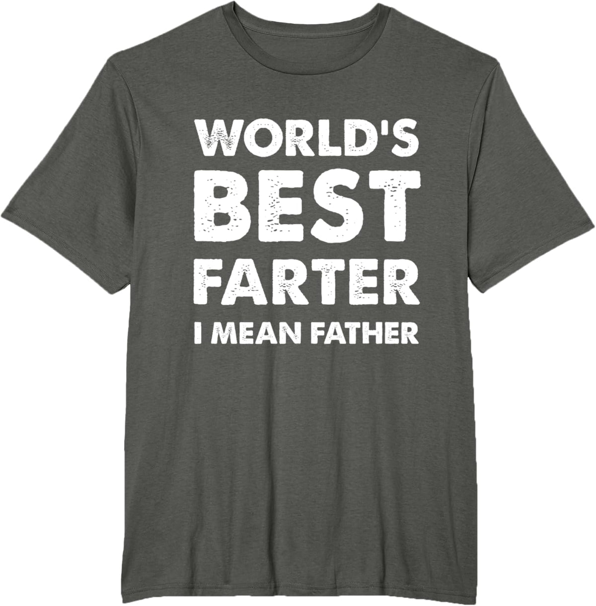 Father's Day Retro Dad World's Best Farter I Mean Father