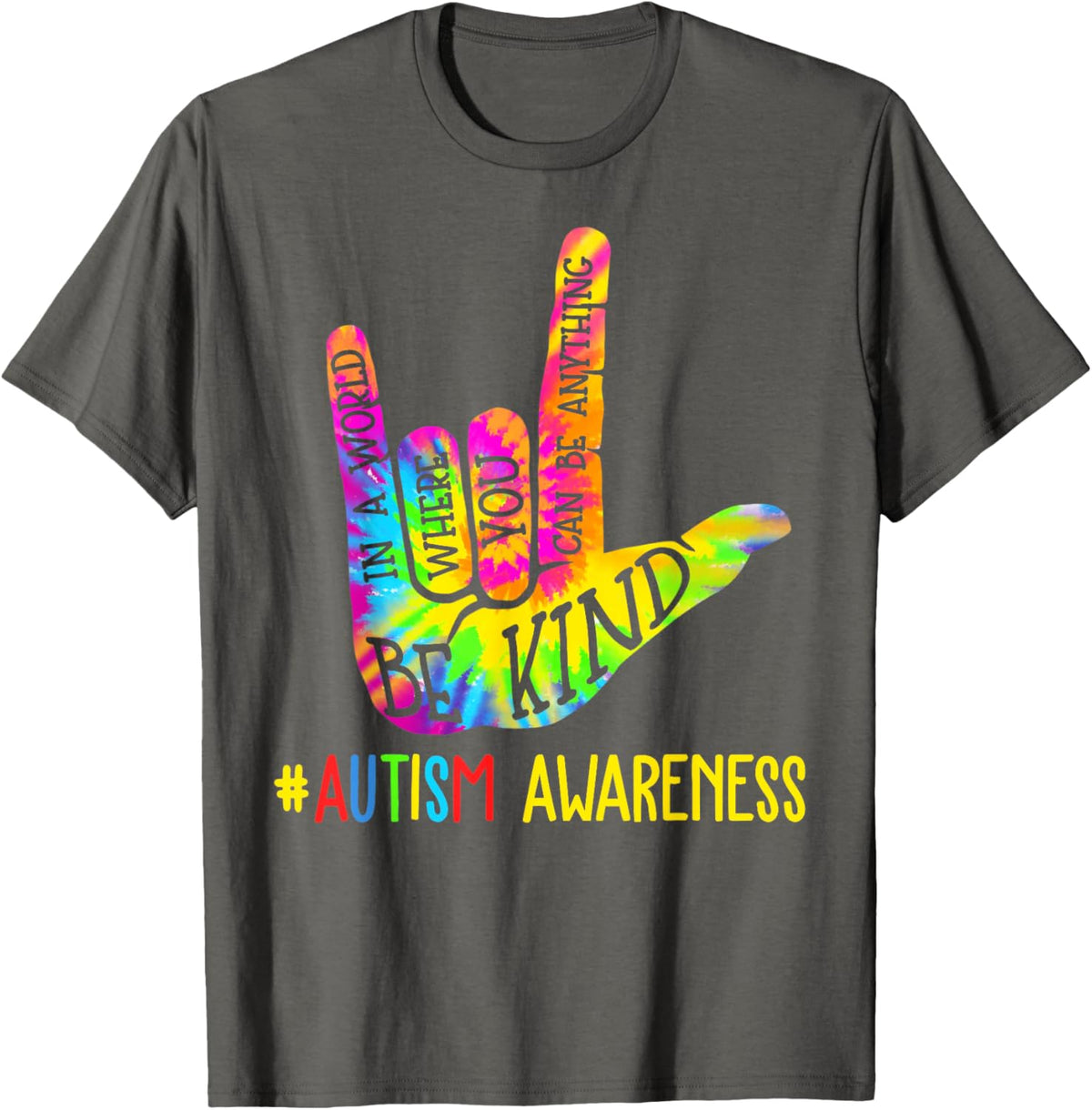 Be Kind ASL Love Sign Language Hand Autism Awareness Tie Dye