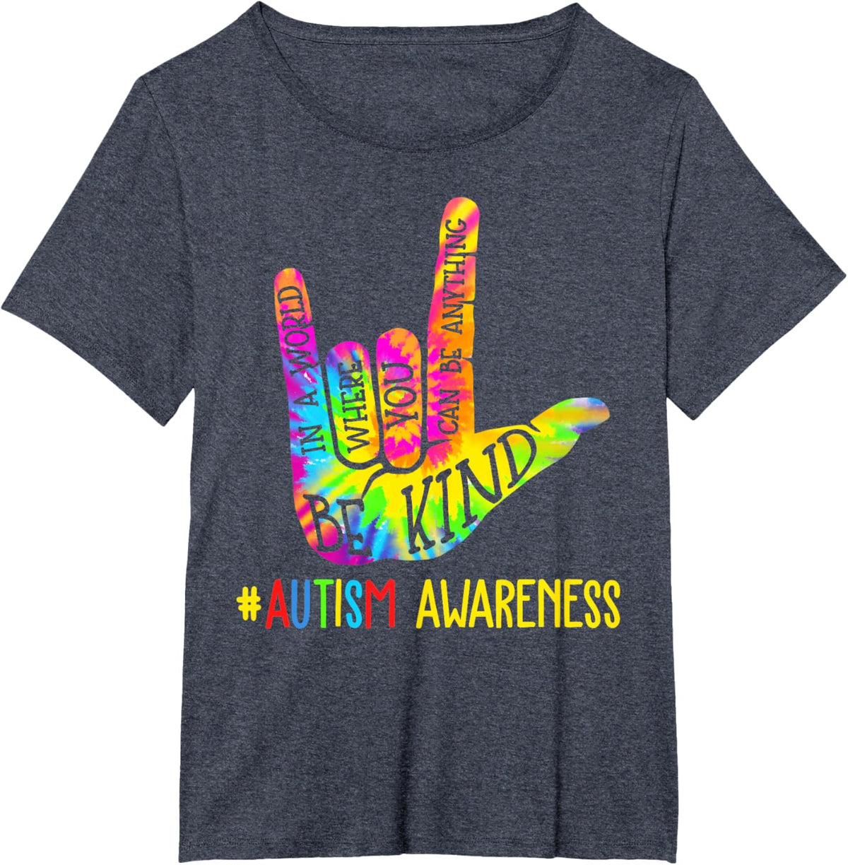 Be Kind ASL Love Sign Language Hand Autism Awareness Tie Dye