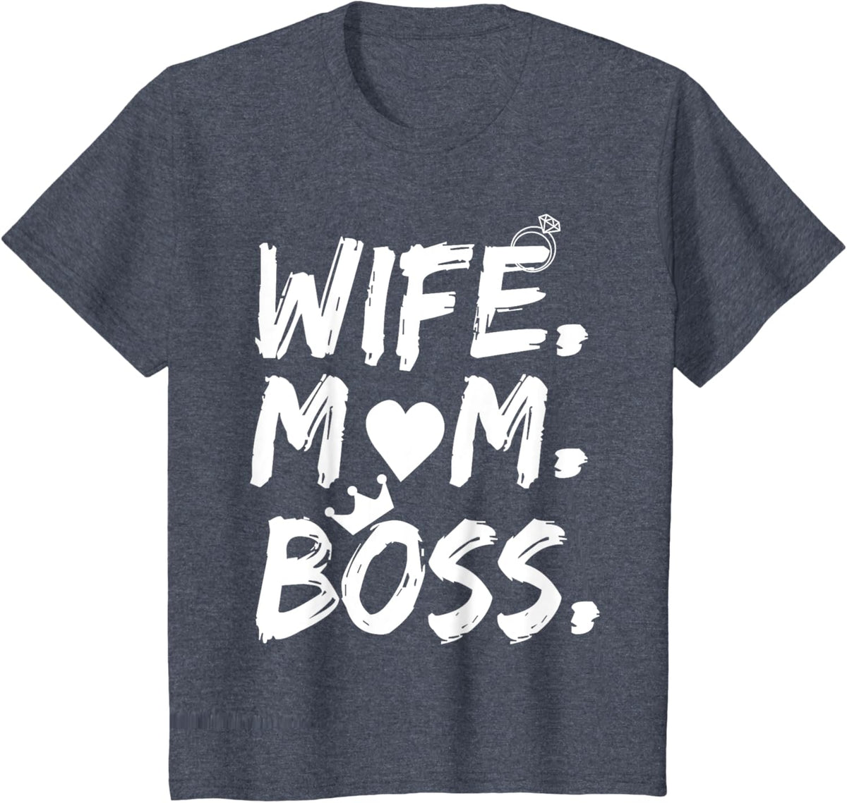 T-shirt for Wife Mom Boss Funny Mother's Day Mother Shirt