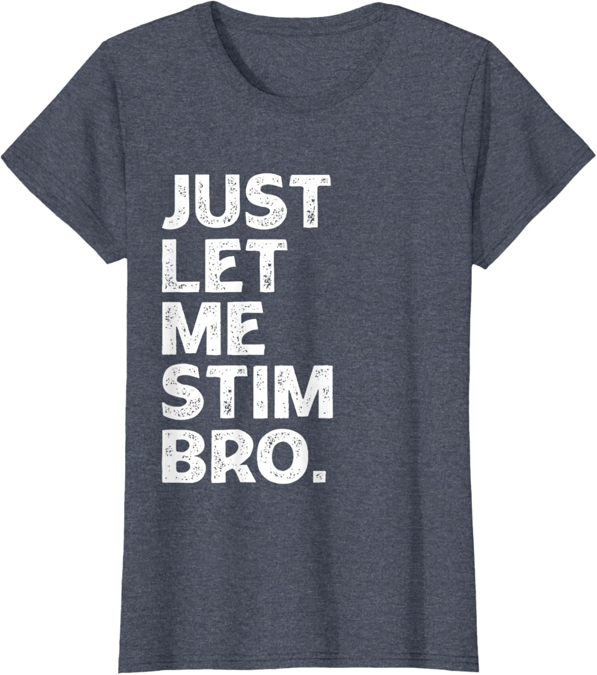 Just Let Me Stim Bro Kids Boys - Autistic Autism Awareness