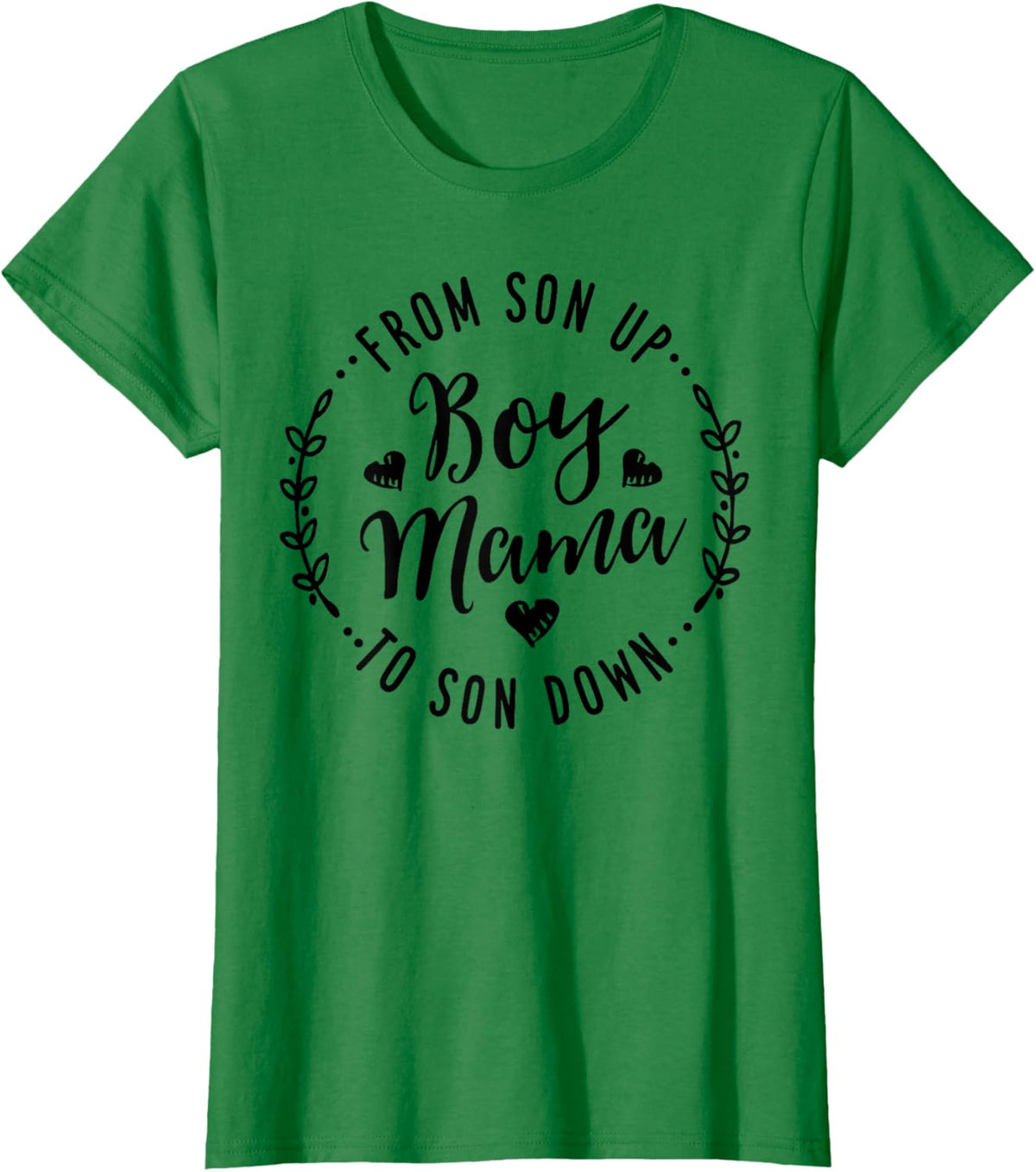 Boy Mama From Son Up To Sun Down Mother's Day Funny Mom Mother Shirt