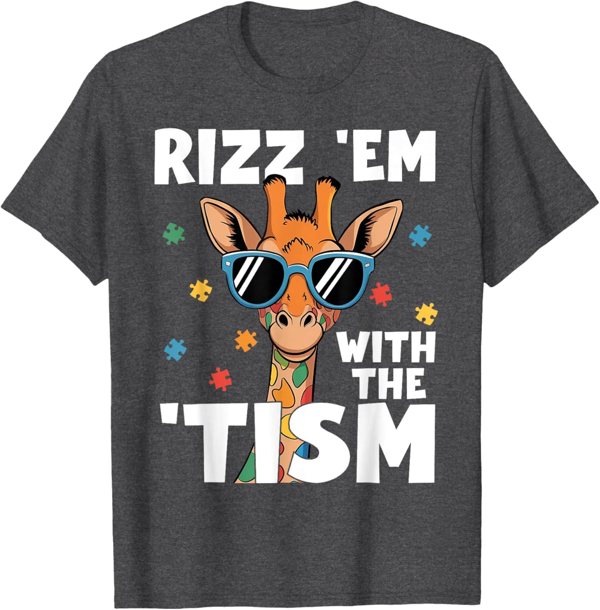 Rizz em with the tism Autism Giraffe Funny Autism Awareness